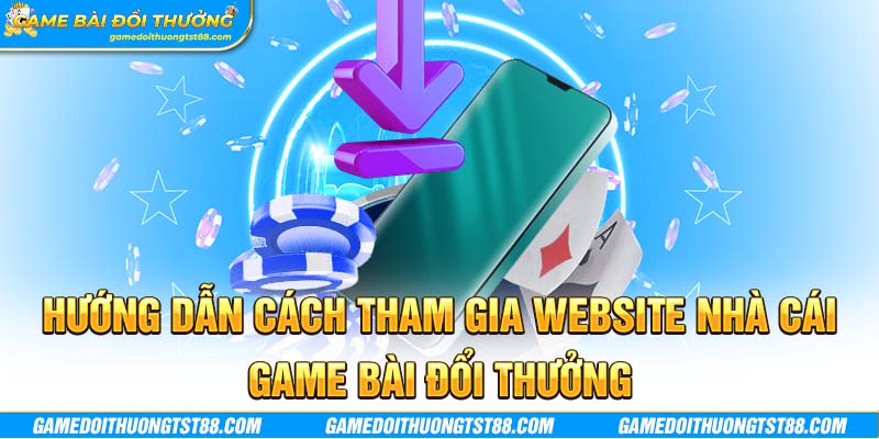 Top 8 Game Bài Đổi Thưởng Uy Tín Nhất Việt Nam Hiện Nay